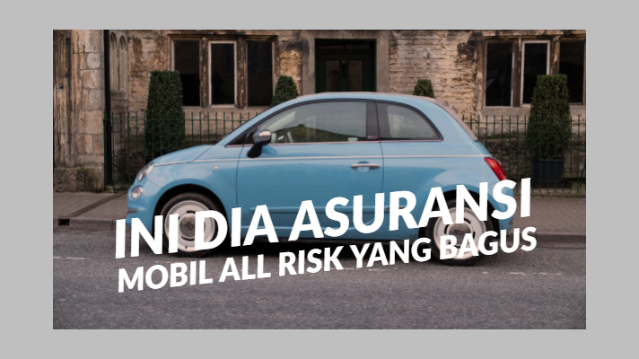 Biaya Asuransi Mobil All Risk